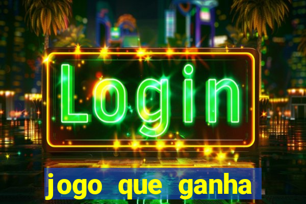 jogo que ganha dinheiro sem depositar